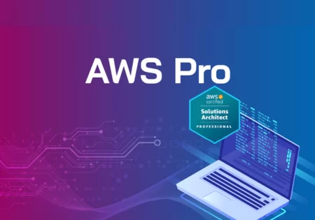 Khóa học AWS Solution Architect Professional: Chuyên sâu kỹ năng kiến trúc đám mây
