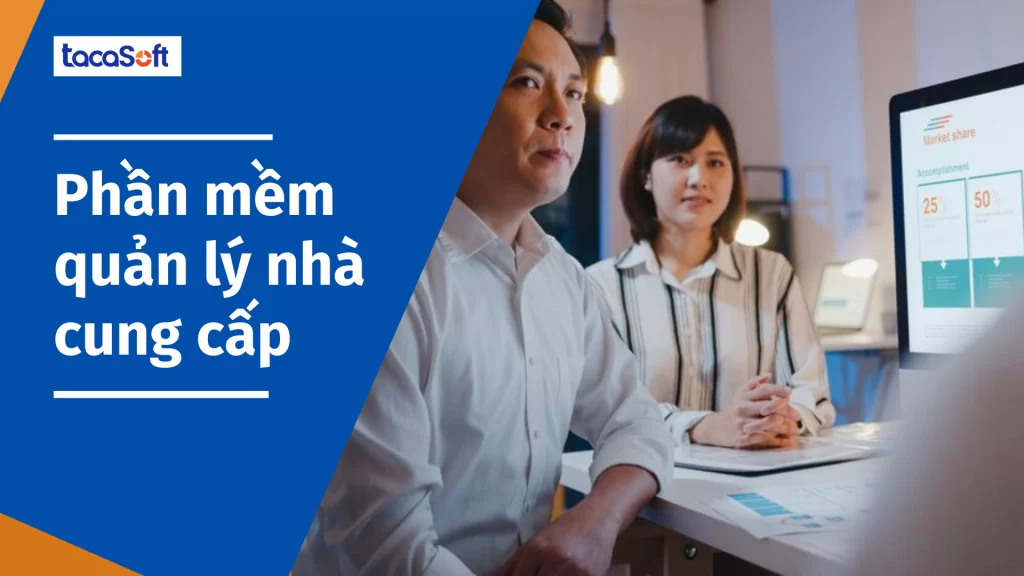 Phần mềm quản lý nhà cung cấp Tacasoft
