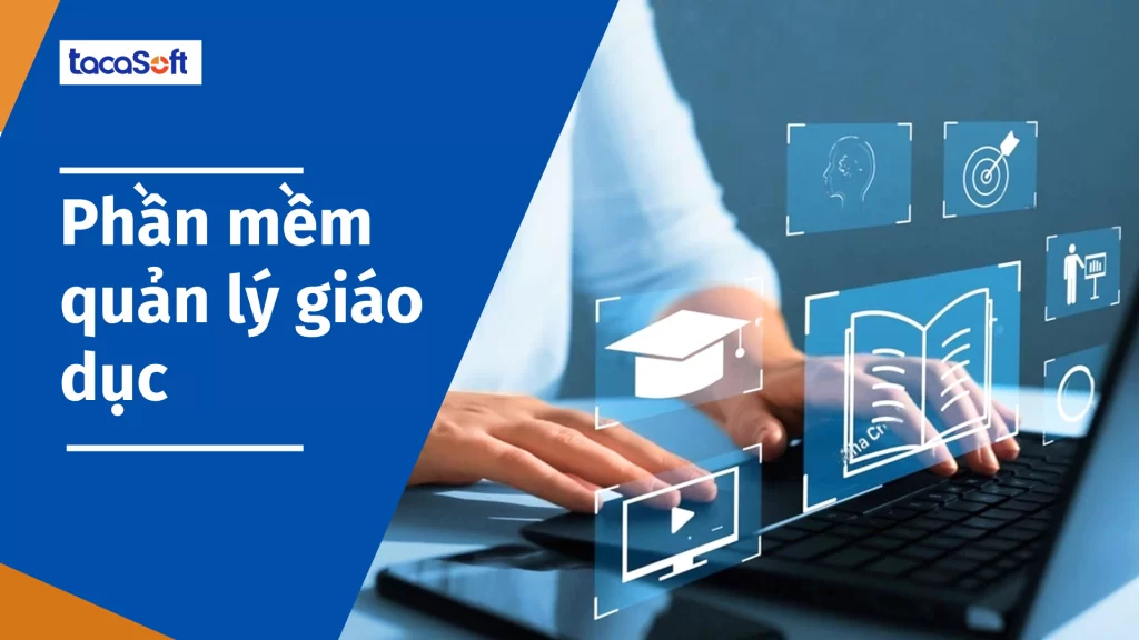 Phần mềm quản lý giáo dục Tacasoft
