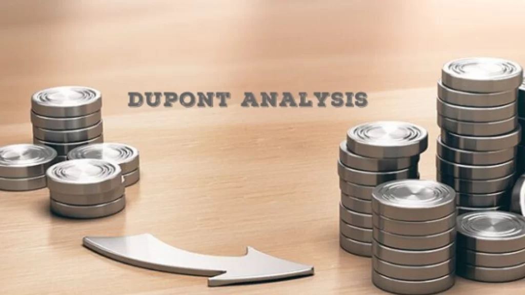 Phân tích Dupont - Tư duy chiến lược bóc tách hiệu suất sinh lời của doanh nghiệp